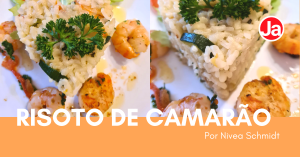 Risoto de Camarão