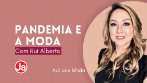 Pandemia, beleza e moda