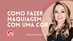 Maquiagem Monocromática