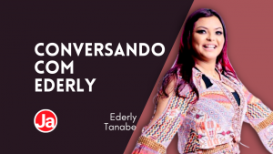 Conversando com Ederly: Você está sendo uma pessoa tóxica?
