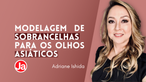 Modelagem de Sobrancelhas para Olhos Asiáticos